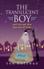 The Translucent Boy and the Cat Who Ran Out of Time - Book