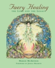 Faery Healing : The Lore and the Legacy - Book