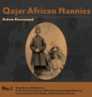 Qajar African Nannies : African Slaves and Aristocratic Babies - Book