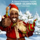 Mr. Shipman's Kindergarten Chronicles : December Celebrations - Book