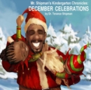 Mr. Shipman's Kindergarten Chronicles : December Celebrations - Book