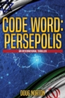 Code Word : Persepolis: An International Thriller - Book
