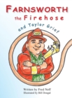 Farnsworth the Firehose and Taylor Grief - Book