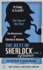 The Best of Sherlock Holmes - Volume I - A Study in Scarlet, The Sign of the Four and The Adventures of Sherlock Holmes - eBook