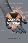 Maker Messiah : A Science Fiction Thriller - Book