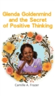 Glenda Goldenmind and the Secret of Positive Thinking - Book