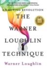 The Warner Loughlin Technique : An Acting Revolution - Book