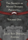 The Society of Misfit Stories Presents... - Book