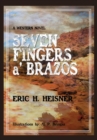 Seven Fingers 'a Brazos : A Western Novel - Book