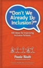 Don't We Already Do Inclusion? : 100 Ideas for Improving Inclusive Schools - Book