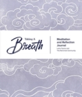 Taking a Breath : A Meditation and Reflection Journal - Book