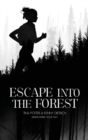 Escape Into The Forest - Book