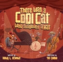 There Was a Cool Cat Who Swallowed a Hat - Book