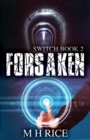 Forsaken : Book 2 in the Switch Series - Book
