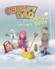 Grumpy Dad Shovels Snow - Book