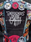 Defenders of the Faith : The Heavy Metal Photography of Peter Beste - Book