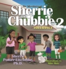 The Adventures of Sherrie and Chubbie 2 : Tolerance - Book