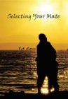 Selecting Your Mate : Second Edition - eBook