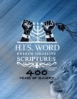 Xpress Hebrew Israelite Scriptures - 400 Years of Slavery Edition : Restored Hebrew KJV Bible (H.I.S. Word) - Book