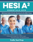 Hesi A2 Essentials : Hesi Study Guide & Practice Questions for the Hesi A2 Exam - Book