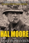 Hal Moore : A Life in Pictures - Book