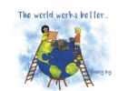 The World Works Better - Book