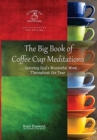 The Big Book of Coffee Cup Meditations : . . . Savoring God's Wonderful Word Throughout the Year - Book