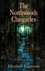 The Northwoods Chronicles - Book