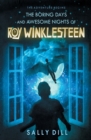 The Boring Days and Awesome Nights of Roy Winklesteen - Book