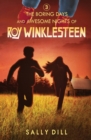 The Boring Days and Awesome Nights of Roy Winklesteen : Adventure 3 - Book