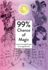 99% Chance of Magic : Stories of Strength and Hope for Transgender Kids - Book