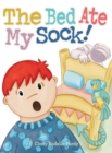 The Bed Ate My Sock! - Book