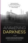 Awakening Darkness : Elgin State Hospital 1969-1972 a Rite of Passage - Book