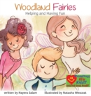 Woodland Fairies : Helping and Having Fun - Book