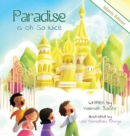 Paradise Is Oh So Nice : Islamic Edition - Book