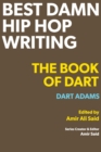 Best Damn Hip Hop Writing : The Book of Dart - Book