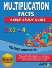 Multiplication Facts - A Self-Study Guide : Practice Worksheets - Book