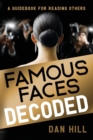 Famous Faces Decoded : A Guidebook for Reading Others - Book