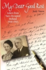 My Dear Good Rosi : Letters from Nazi-Occupied Holland - Book
