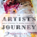 The Artist's Journey : Bold Strokes To Spark Creativity - Book