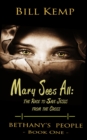 Mary Sees All : The Race to Save Jesus from the Cross - eBook
