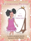 Victorianne Phoenix is a Real Princess - Book