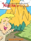 The Mountain of Gold : The Adventures of Bridazak and Friends - Book