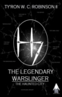 The Legendary Warslinger : The Haunted City - Book