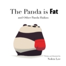 The Panda Is Fat : And Other Panda Haikus - Book