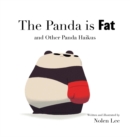 The Panda is Fat : And Other Panda Haikus - Book