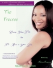 The Process : Change Your Life for the Rest of Your Life - Book