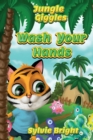 Wash Your Hands (Jungle Giggles) - Book