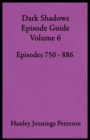 Dark Shadows Episode Guide Volume 6 - Book