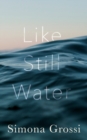Like Still Water : A Short Story - Book